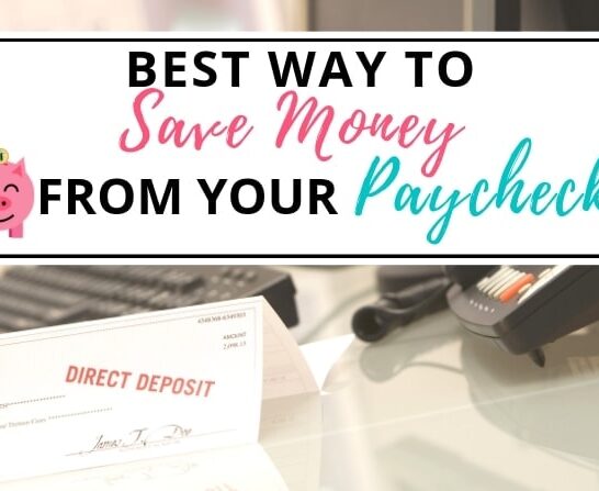 best way to save money from your paycheck