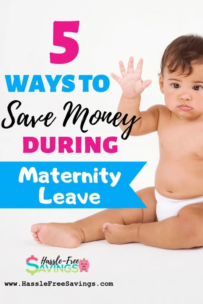 5 ways to save money when on maternity leave