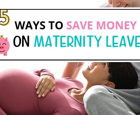 saving money on Maternity Leave