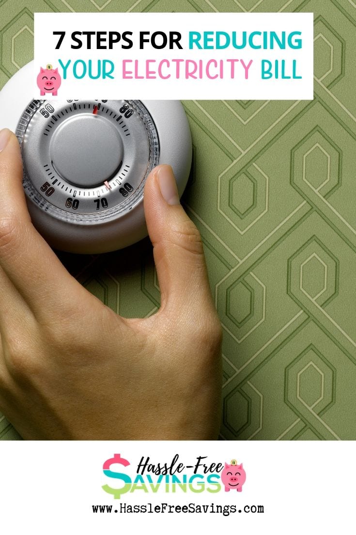 7 Steps for Reducing Your Electricity Bill Hassle Free Savings
