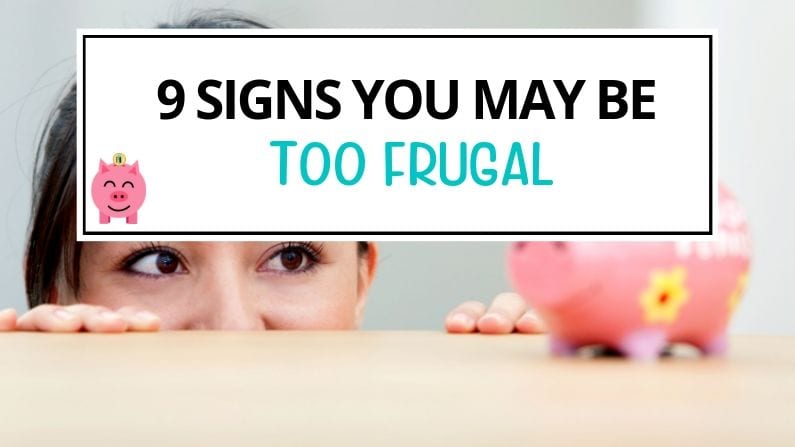 9 Signs of Extreme Frugality
