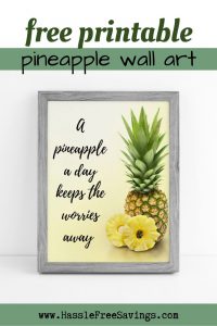 Be a Pineapple - 7 Free Printable Pineapple Quotes - Hassle Free Savings