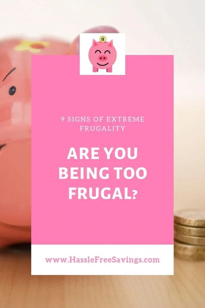 Pinterest Pin - 9 Signs Of Extreme Frugality 