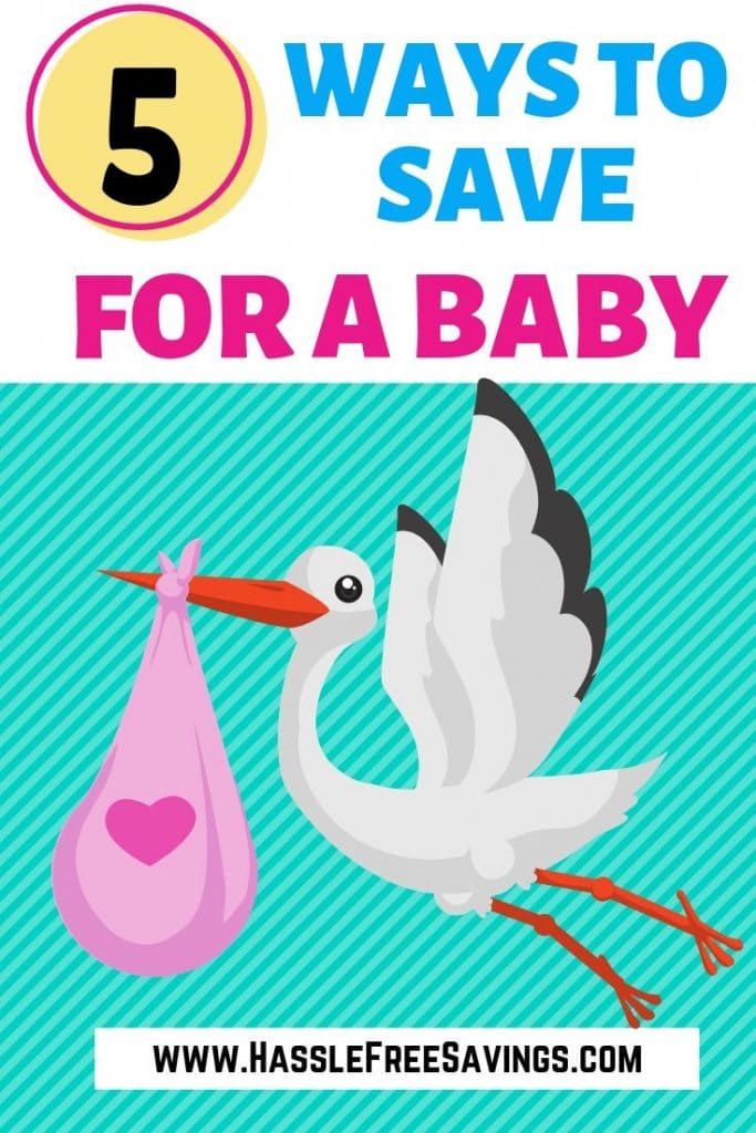 Pinterest Pin - 5 Ways to Save For A Baby