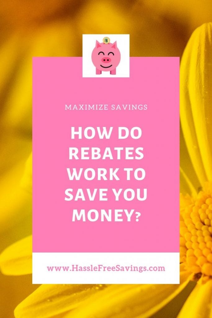 Pinterest Pin - How Do Rebates Work To Save You Money?