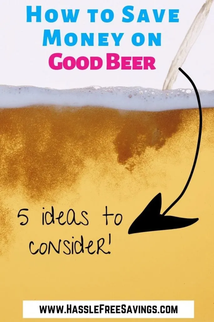 Pinterest Pin - How To Save Money On Good Beer